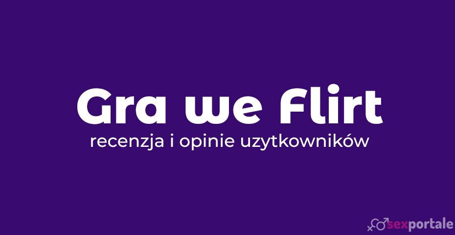 gra we flirt opinie